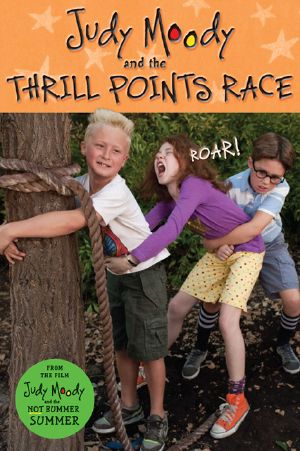 [Judy Moody 01] • The Thrill Points Race